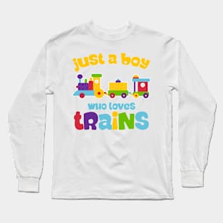 Kids Just A Boy Who Loves Trains gift for boys kids Long Sleeve T-Shirt